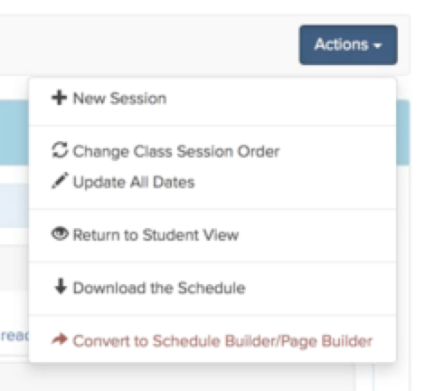 Menu option to convert class sessions to Page Builder.
