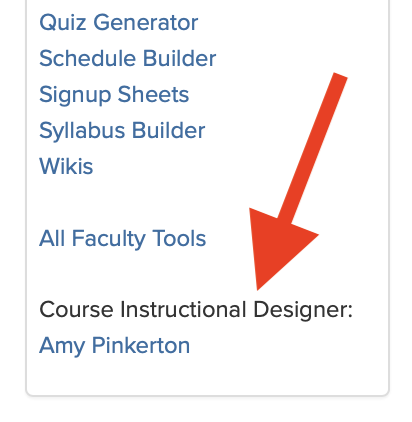 The course instructional designer's name with a link to send them email is displayed at the bottom of the Faculty Tools Quick Jump Box on the course home page.