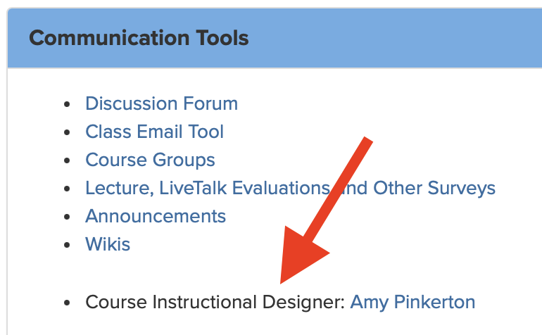 The course instructional designer's name with a link to send them email is displayed at the bottom of the Communication Tools section of the main faculty tools page.